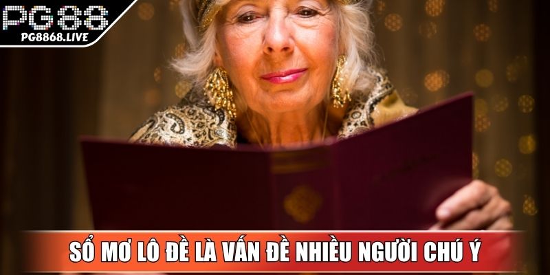Sổ Mơ Lô Đề - Hướng Dẫn Chính Xác Và Hữu Hiệu Nhất Cùng PG88