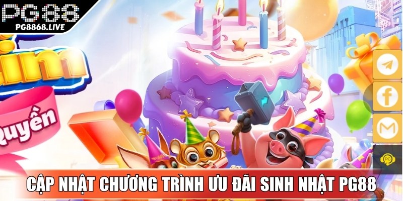 Ưu Đãi Sinh Nhật PG88 - Sự Kiện Độc Quyền Mới Nhất 2026
