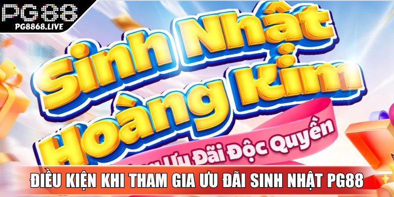 Ưu Đãi Sinh Nhật PG88 - Sự Kiện Độc Quyền Mới Nhất 2026