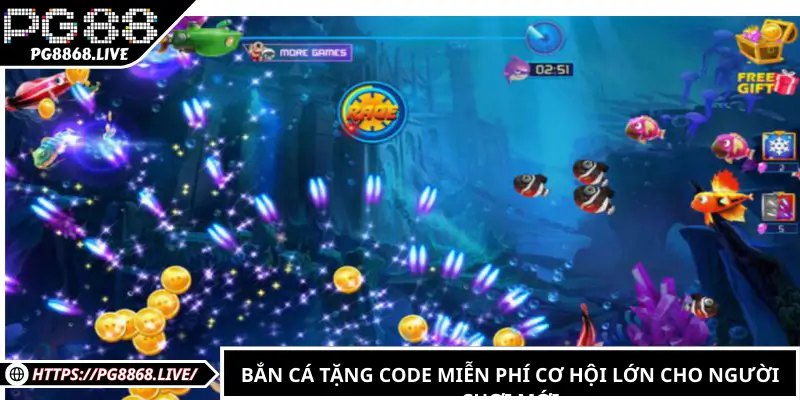 Bắn Cá Tặng Code Tân Thủ – Cơ Hội Vàng Cho Người Chơi Mới