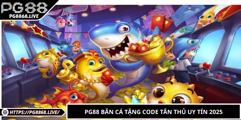 Bắn Cá Tặng Code Tân Thủ – Cơ Hội Vàng Cho Người Chơi Mới